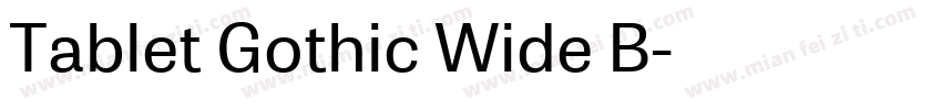 Tablet Gothic Wide B字体转换
